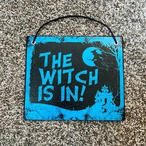 THE WITCH IS IN! Sign